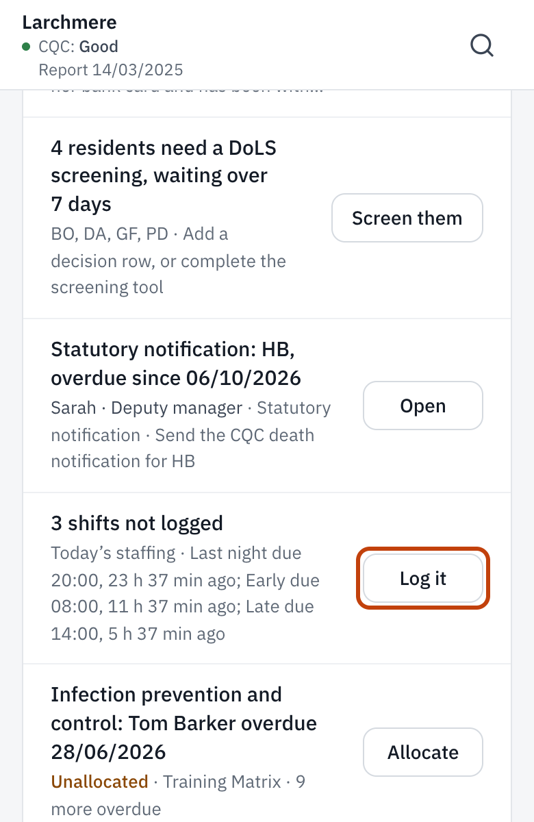 Due today on a manager’s Today, with a shift log’s Log it.