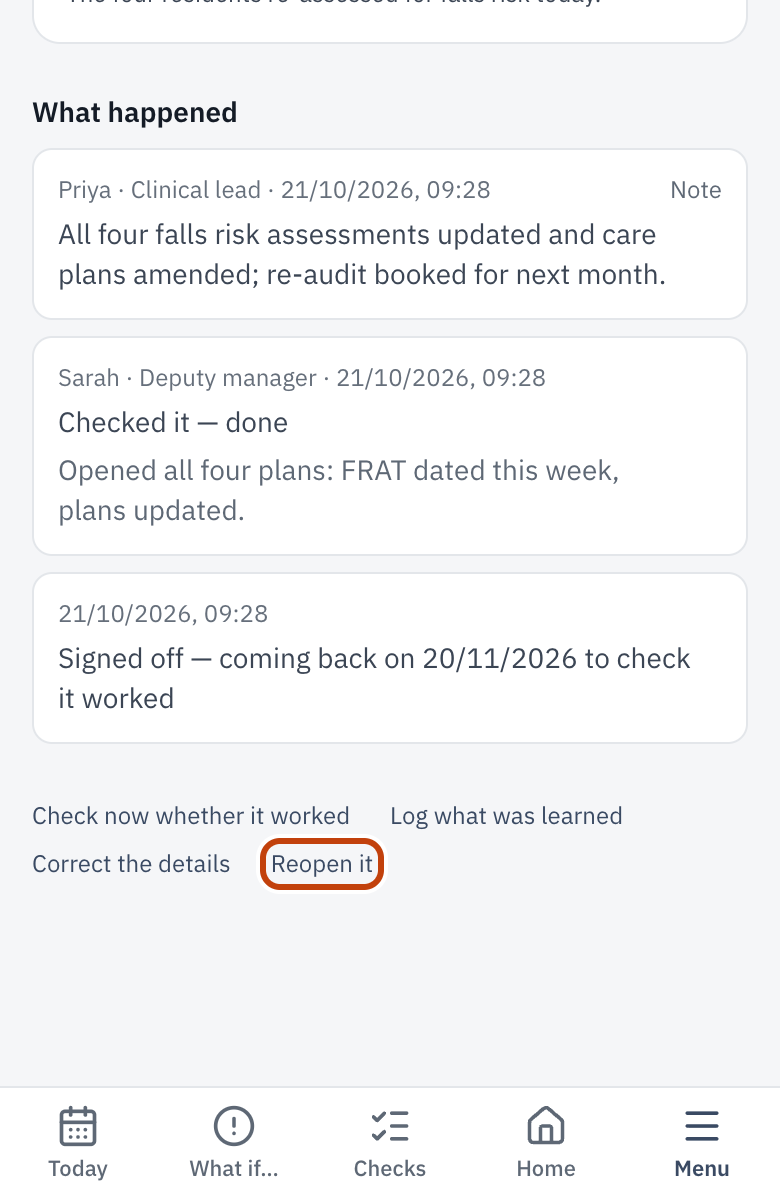 A closed Action, with Reopen it and Log what was learned.