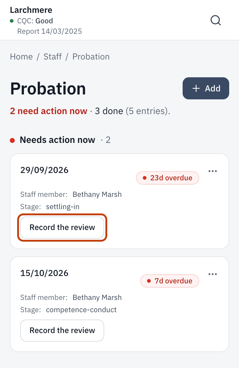 The Probation register, with each review, its due date and Record the review.